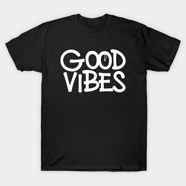 Good vibes T-Shirt by rezaalfarid